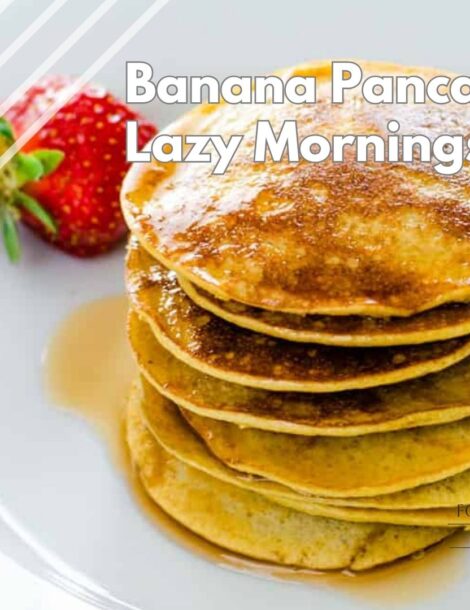 Banana Pancakes for Lazy Mornings